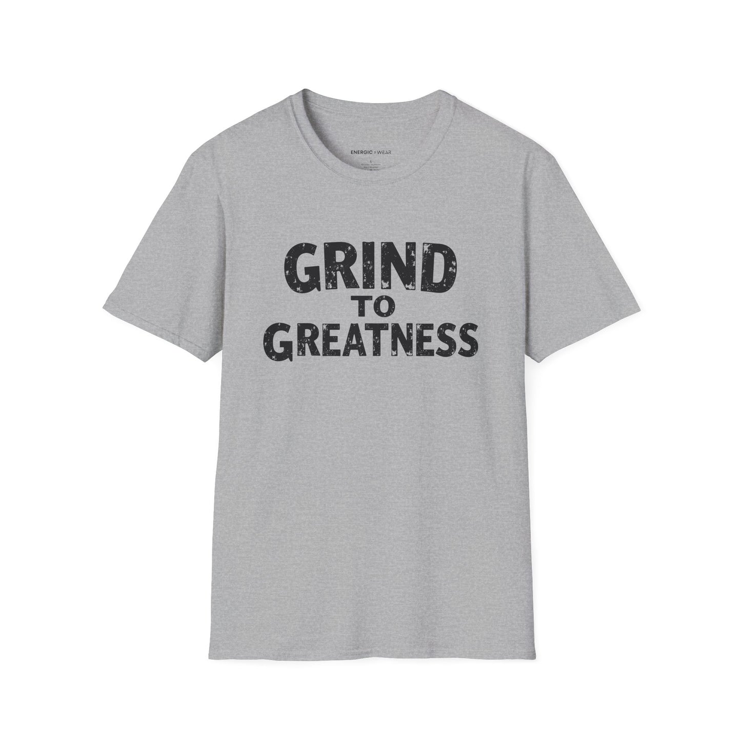 Grind To GREATNESS! Motivational Lifestyle Tee