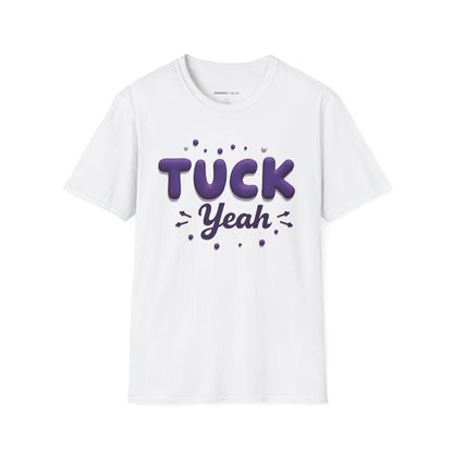 Tuck Yeah! Funny Tee