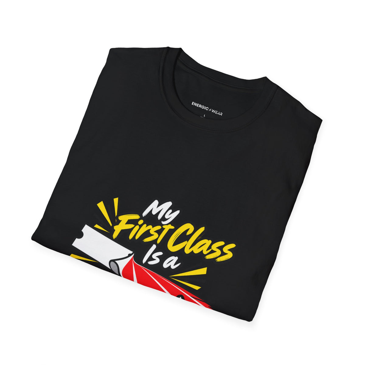 Graphic fitness T-shirt featuring the "My First Class Is a Starting Line" design.