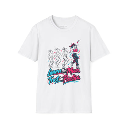 Graphic fitness T-shirt featuring the "Learn the Move, Trust the Practice" design.