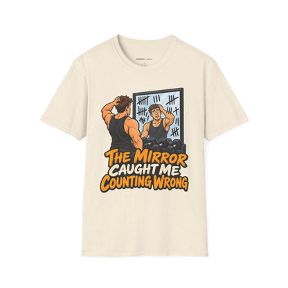 Graphic fitness T-shirt featuring the "The Mirror Caught Me Counting Wrong" design.