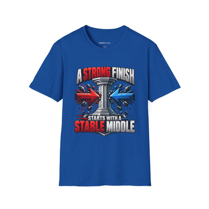 Graphic fitness T-shirt featuring the "A Strong Finish Starts With a Stable Middle" design.