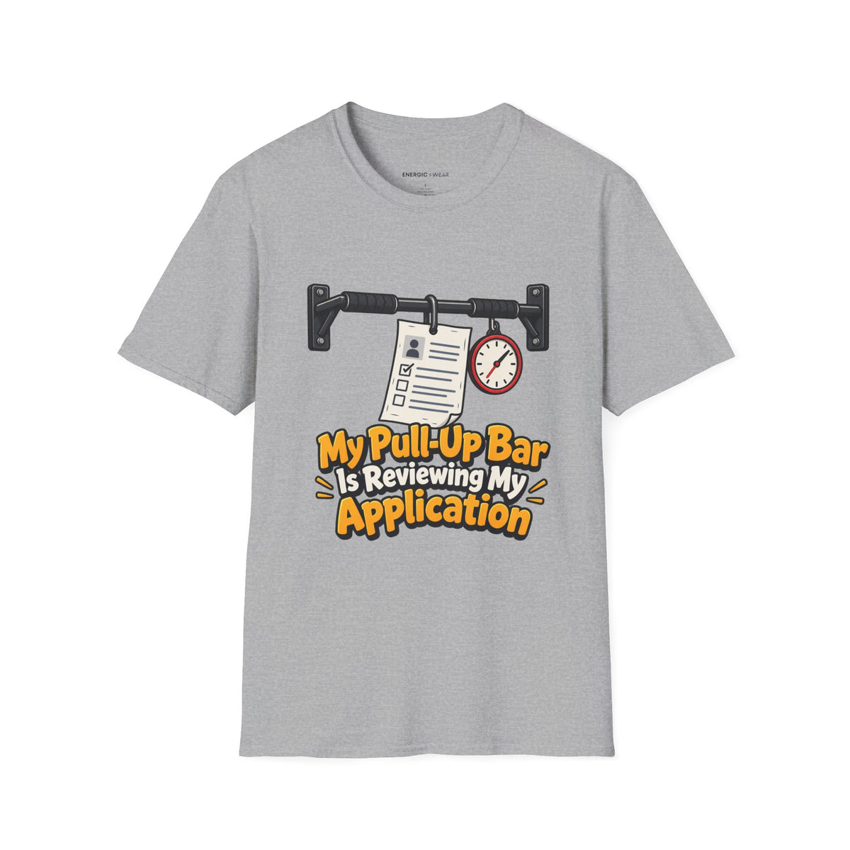 Graphic fitness T-shirt featuring the "My Pull-Up Bar Is Reviewing My Application" design.