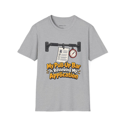 Graphic fitness T-shirt featuring the "My Pull-Up Bar Is Reviewing My Application" design.
