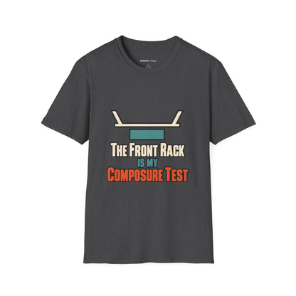 Graphic fitness T-shirt featuring the "The Front Rack Is My Composure Test" design.