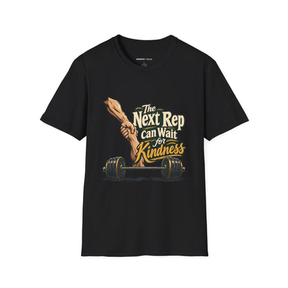 Graphic fitness T-shirt featuring the "The Next Rep Can Wait for Kindness" design.