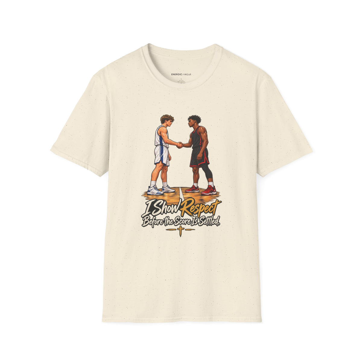 I Show Respect Before the Score Is Settled T-Shirt