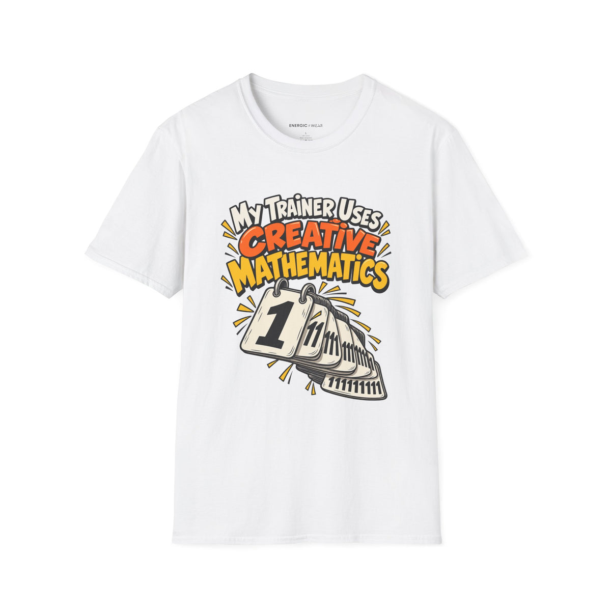 Graphic fitness T-shirt featuring the "My Trainer Uses Creative Mathematics" design.