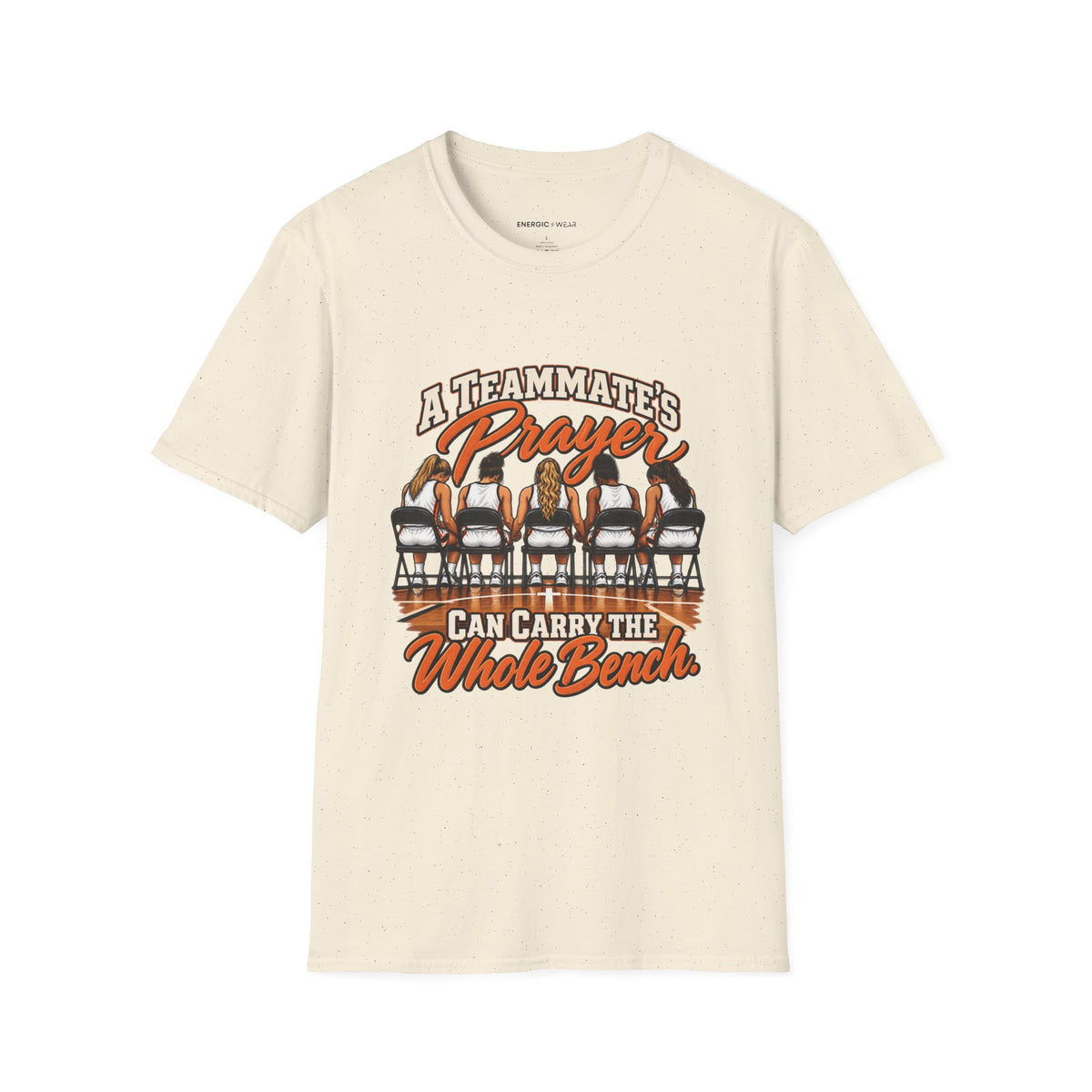 A Teammates Prayer Can Carry the Whole Bench T-Shirt