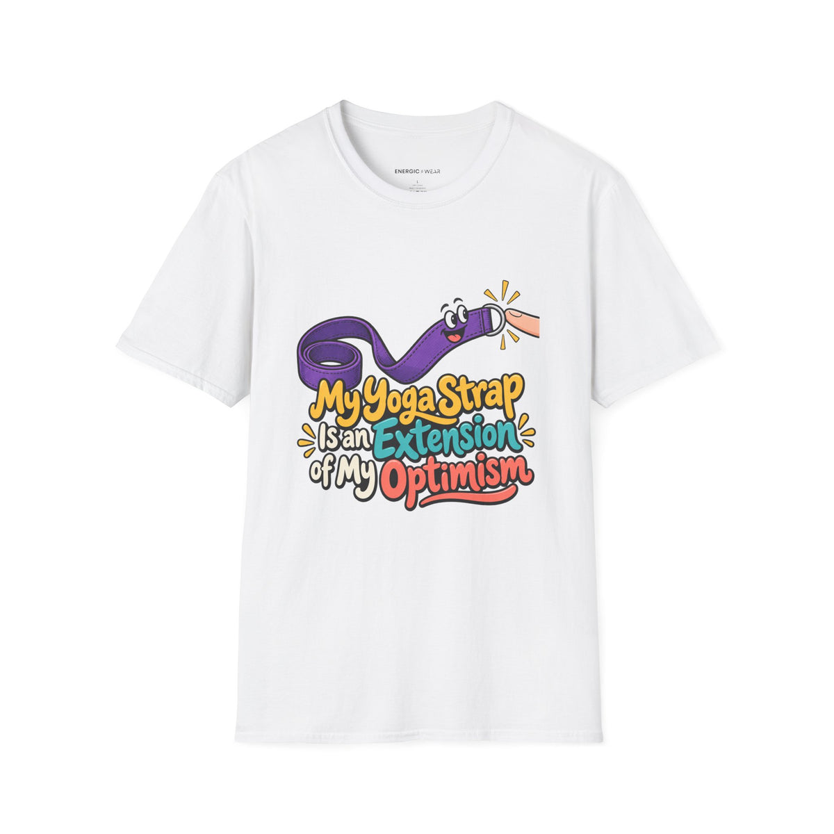 Graphic fitness T-shirt featuring the "My Yoga Strap Is an Extension of My Optimism" design.