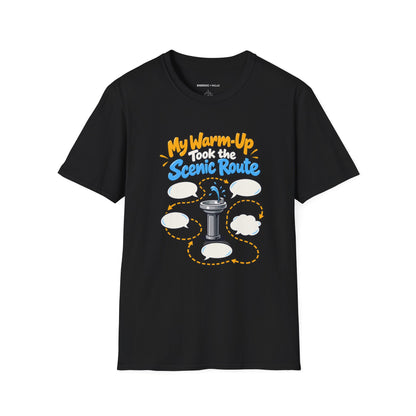 Graphic fitness T-shirt featuring the "My Warm-Up Took the Scenic Route" design.
