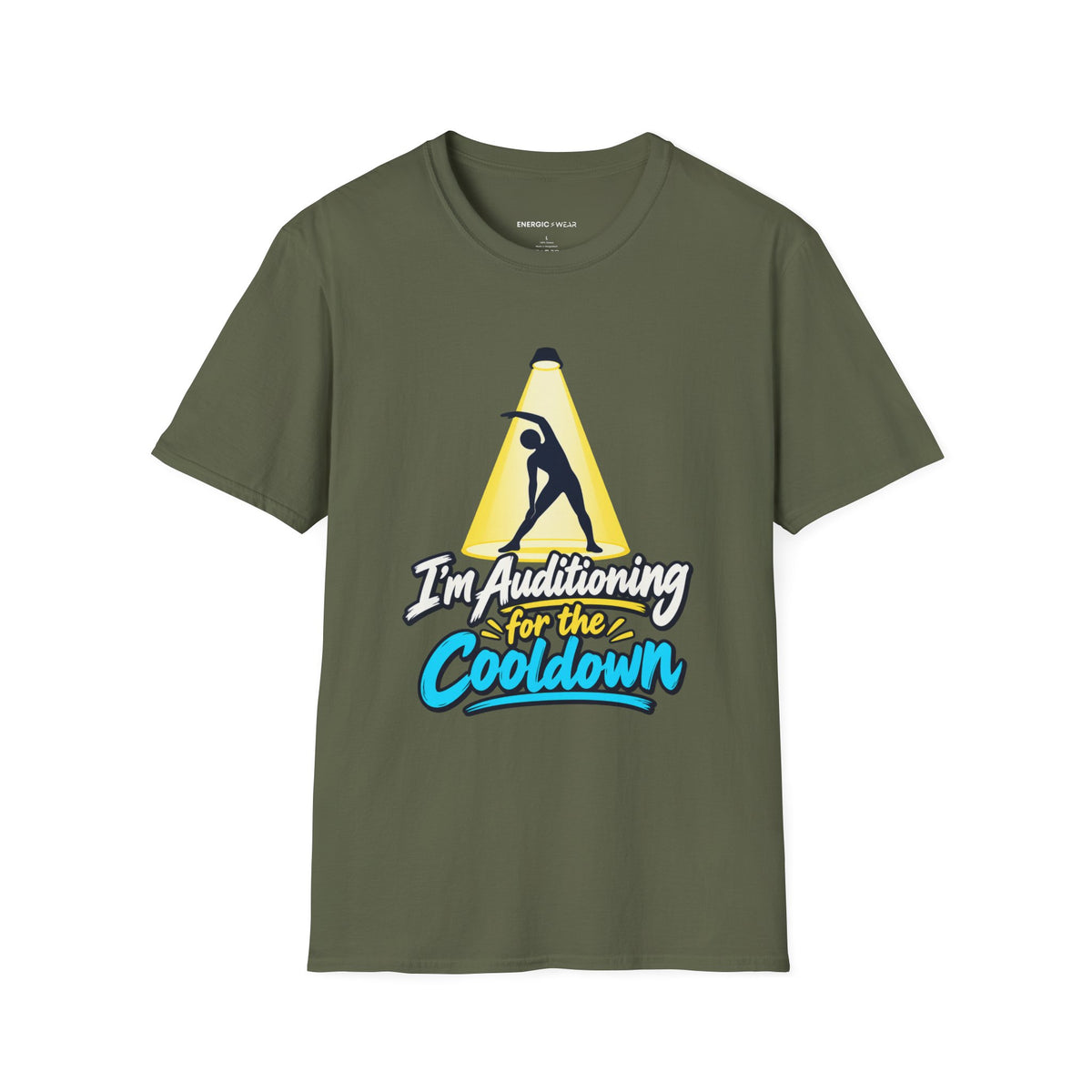 Graphic fitness T-shirt featuring the "I'm Auditioning for the Cooldown" design.
