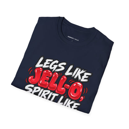 Graphic fitness T-shirt featuring the "Legs Like Jello, Spirit Like Steel" design.