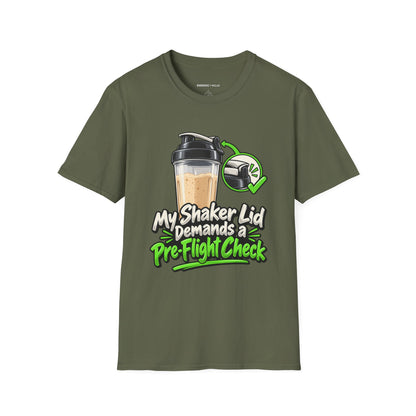 Graphic fitness T-shirt featuring the "My Shaker Lid Demands a Pre-Flight Check" design.