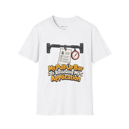 Graphic fitness T-shirt featuring the "My Pull-Up Bar Is Reviewing My Application" design.