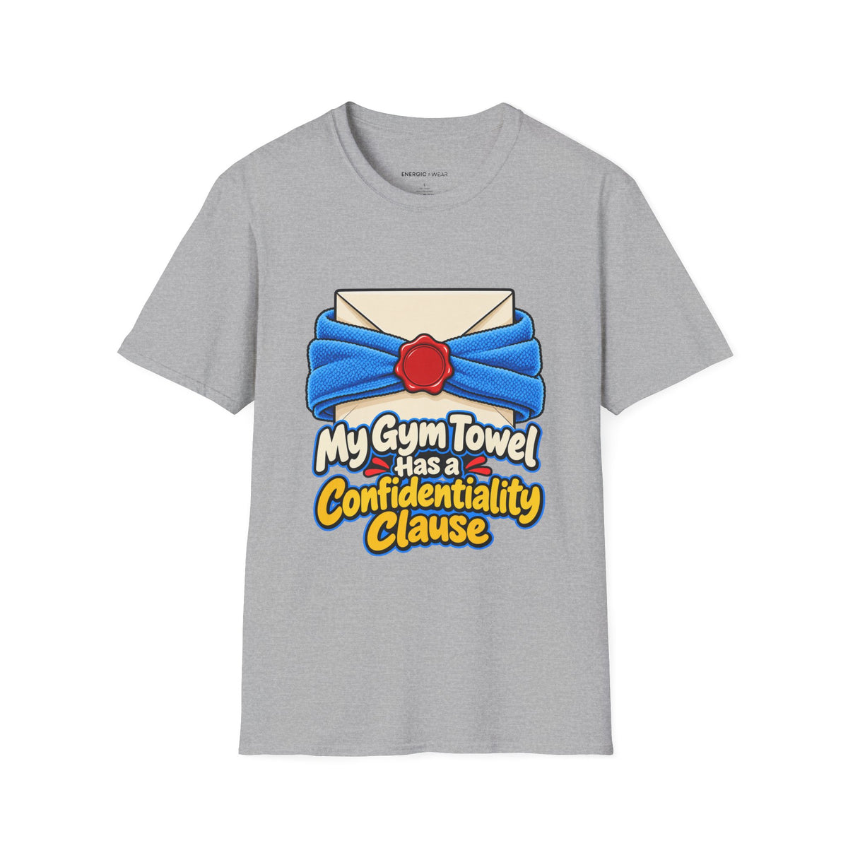 Graphic fitness T-shirt featuring the "My Gym Towel Has a Confidentiality Clause" design.