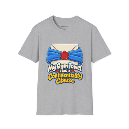Graphic fitness T-shirt featuring the "My Gym Towel Has a Confidentiality Clause" design.