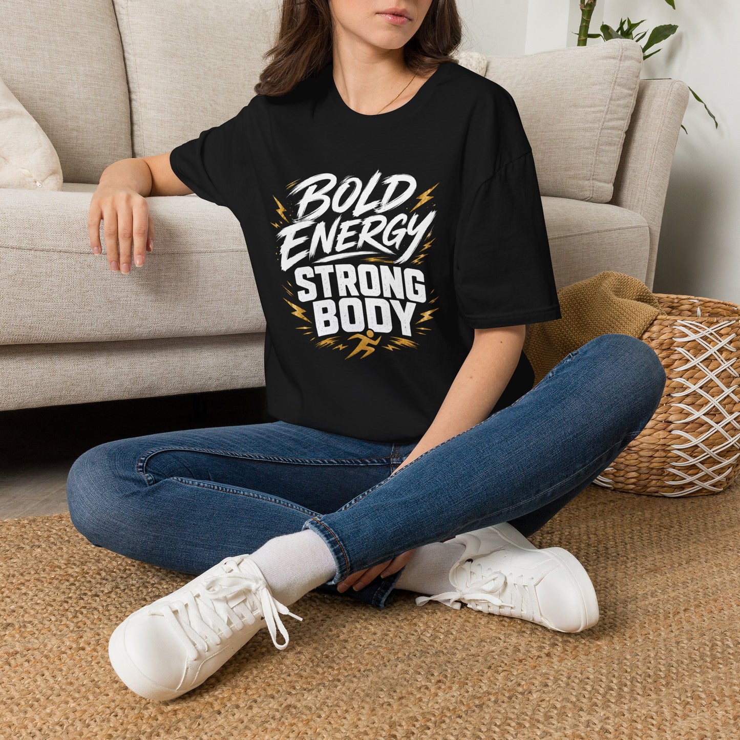 Bold Energy, Strong Body T-Shirt
