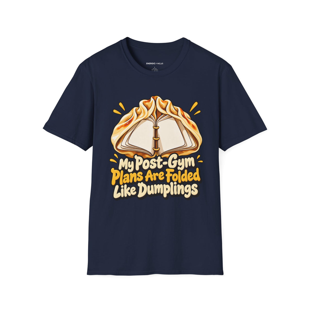 Graphic fitness T-shirt featuring the "My Post-Gym Plans Are Folded Like Dumplings" design.
