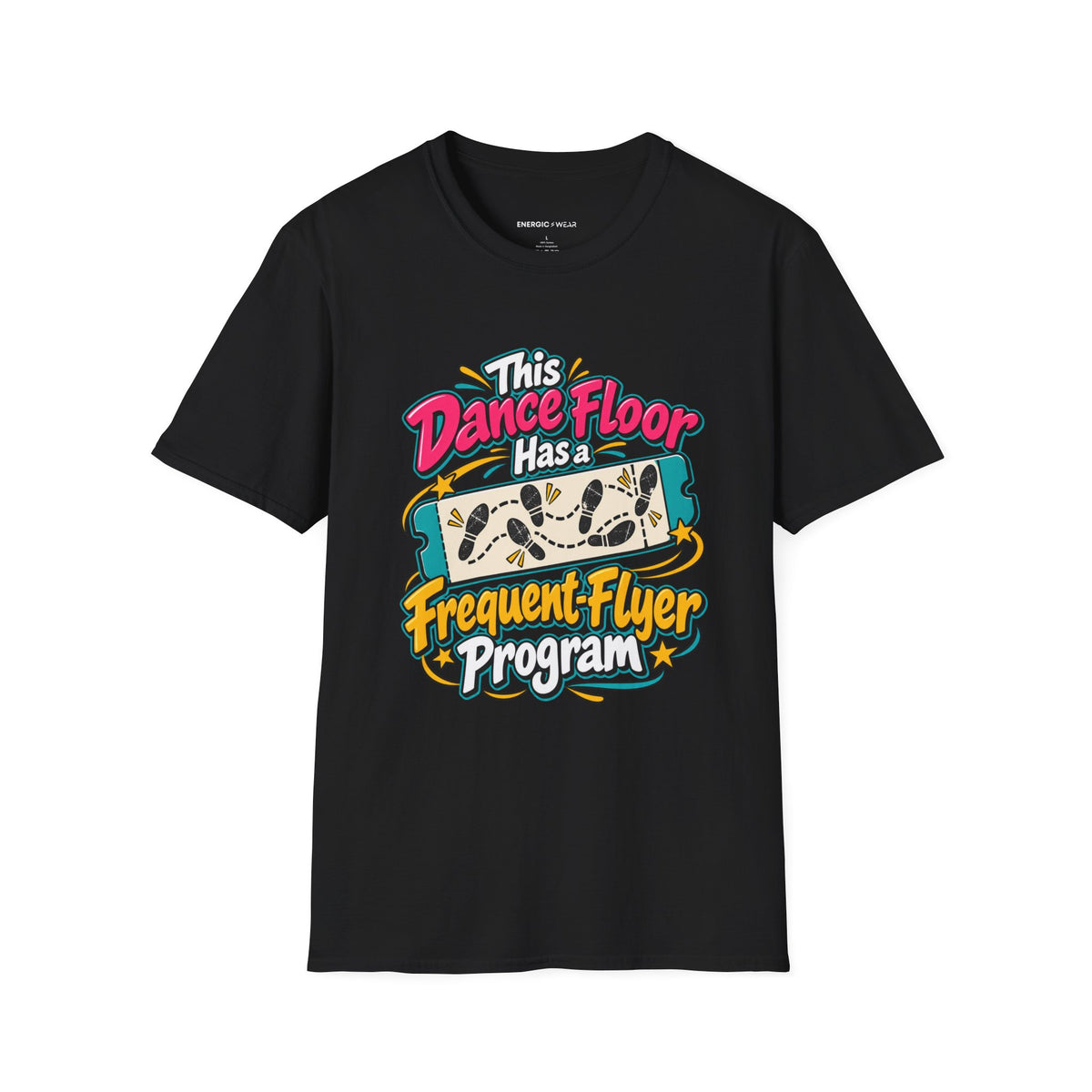 Graphic fitness T-shirt featuring the "This Dance Floor Has a Frequent-Flyer Program" design.