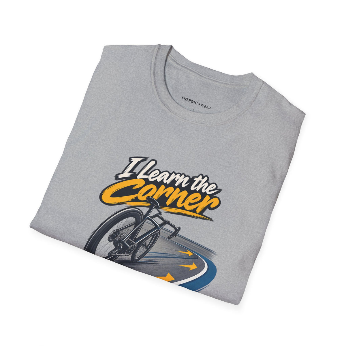I Learn the Corner Before I Chase Speed T-Shirt