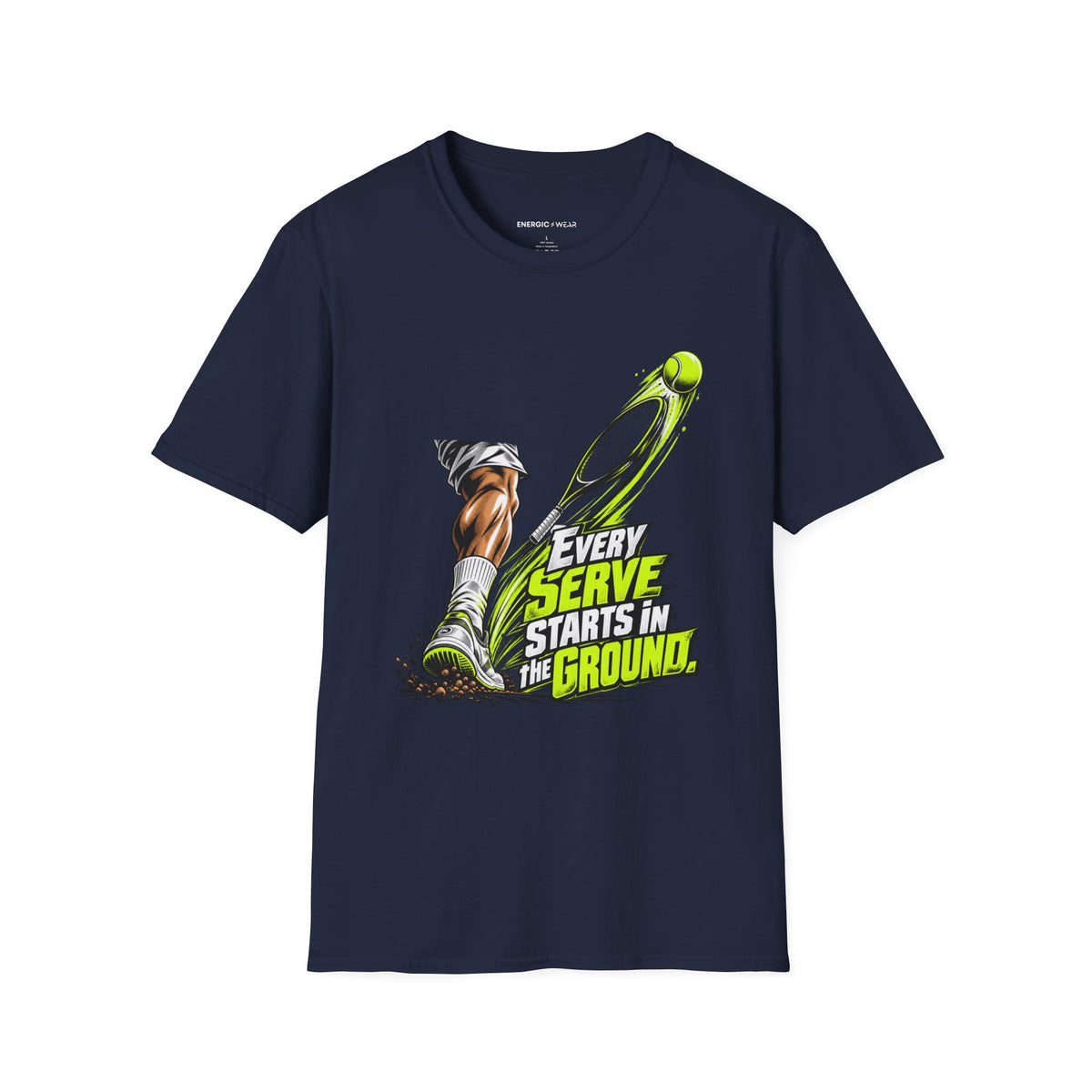 Every Serve Starts in the Ground T-Shirt