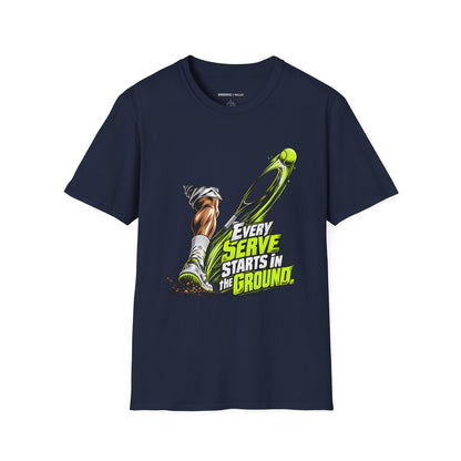 Every Serve Starts in the Ground T-Shirt