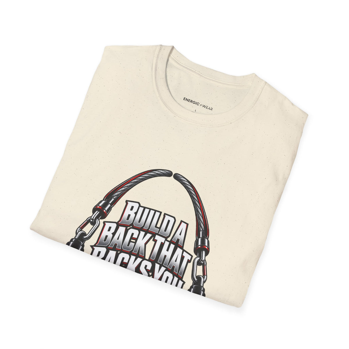 Graphic fitness T-shirt featuring the "Build a Back That Backs You" design.