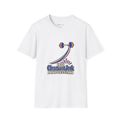 Graphic fitness T-shirt featuring the "Her Clean and Jerk Deserves a Crowd" design.