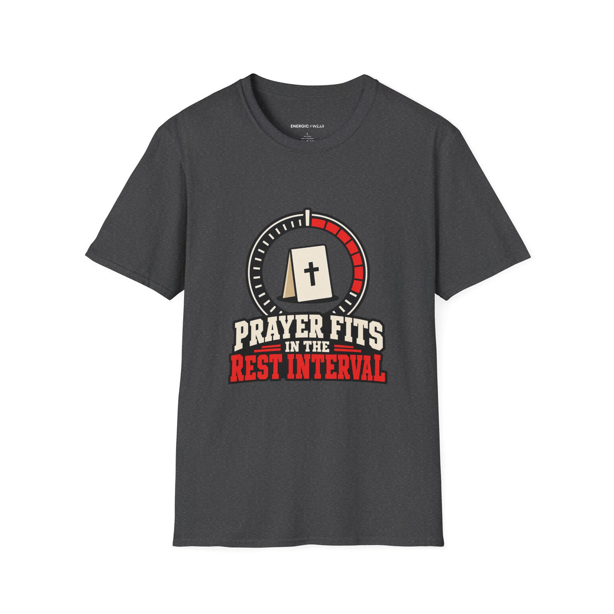 Graphic fitness T-shirt featuring the "Prayer Fits in the Rest Interval" design.