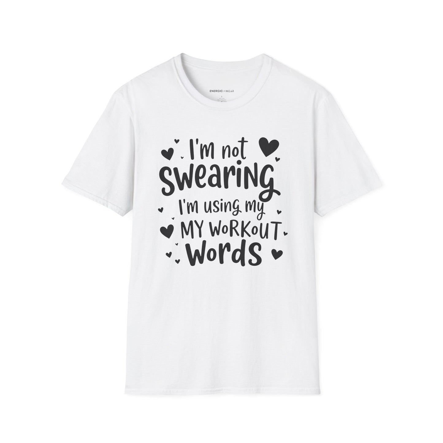 Im Not Swearing Im Using My Workout Words! Funny Fitness Tee