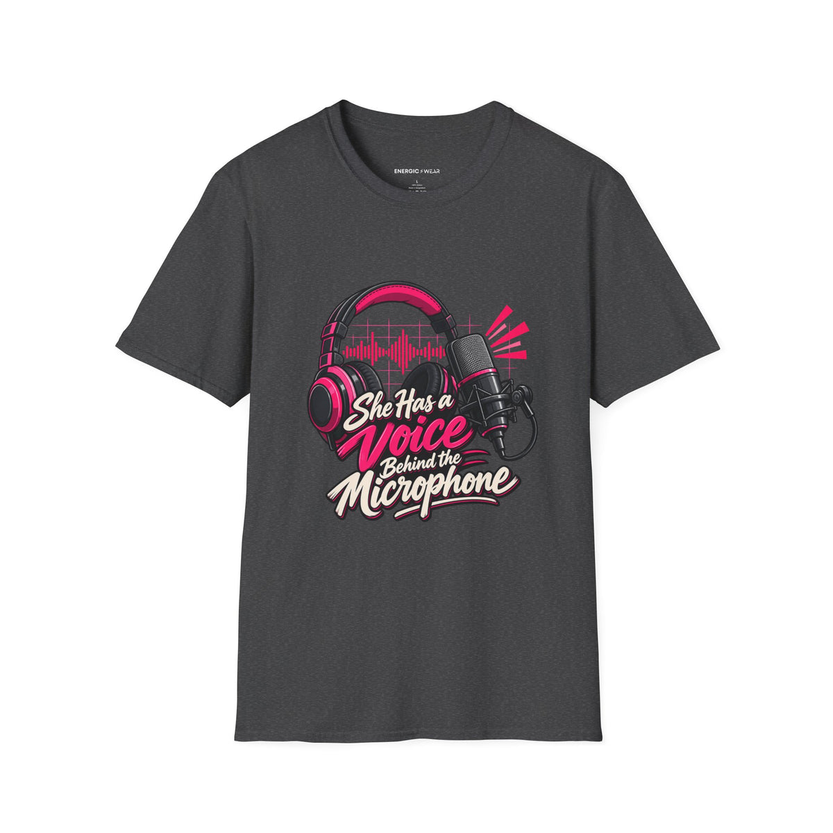 Graphic fitness T-shirt featuring the "She Has a Voice Behind the Microphone" design.
