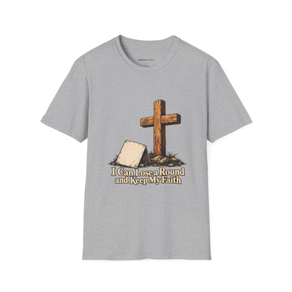 Graphic fitness T-shirt featuring the "I Can Lose a Round and Keep My Faith" design.