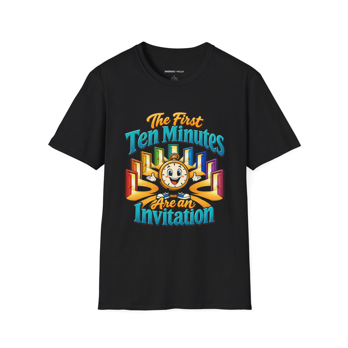 Graphic fitness T-shirt featuring the "The First Ten Minutes Are an Invitation" design.