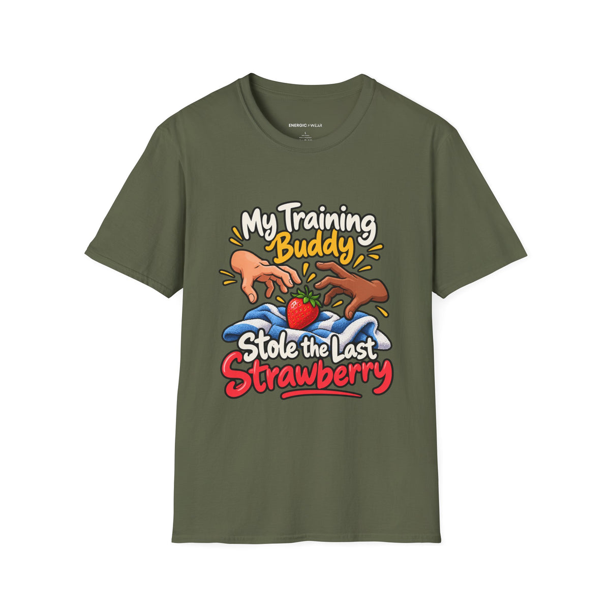 Graphic fitness T-shirt featuring the "My Training Buddy Stole the Last Strawberry" design.