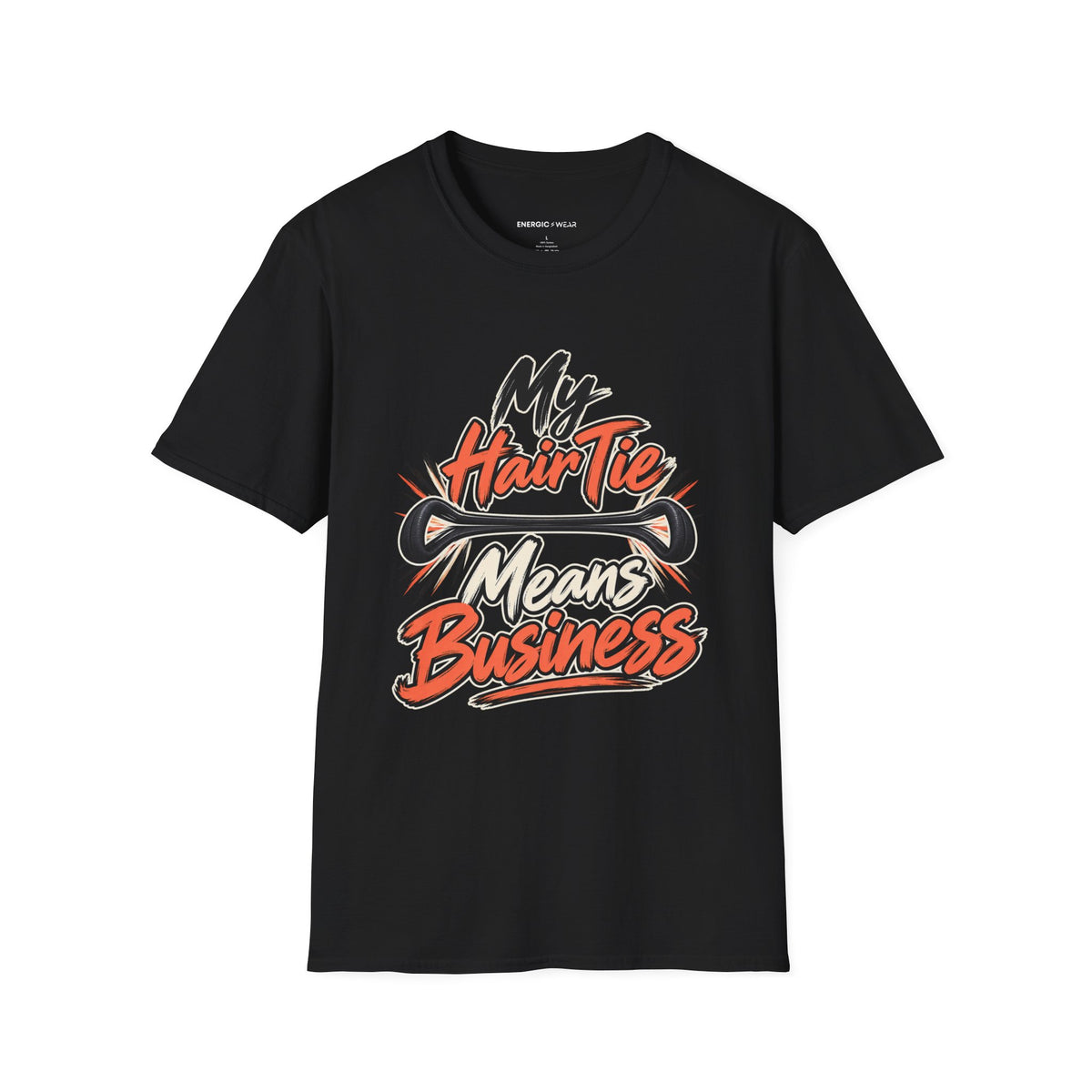 Graphic fitness T-shirt featuring the "My Hair Tie Means Business" design.