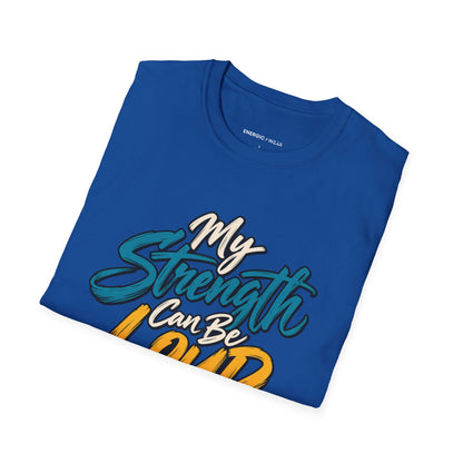 Graphic fitness T-shirt featuring the "My Strength Can Be Loud or Quiet" design.