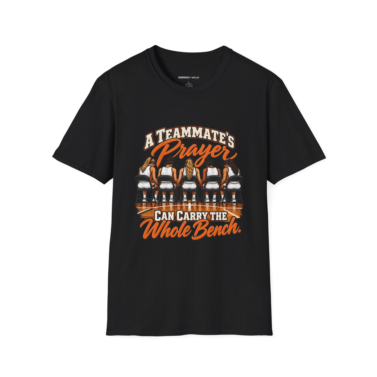 A Teammates Prayer Can Carry the Whole Bench T-Shirt