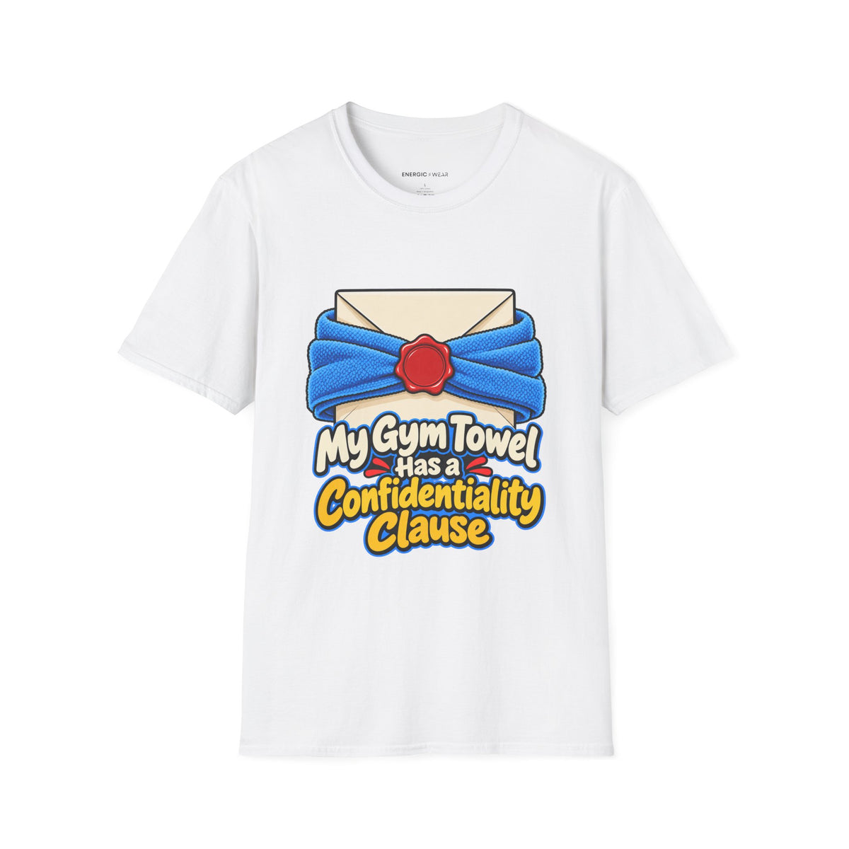 Graphic fitness T-shirt featuring the "My Gym Towel Has a Confidentiality Clause" design.
