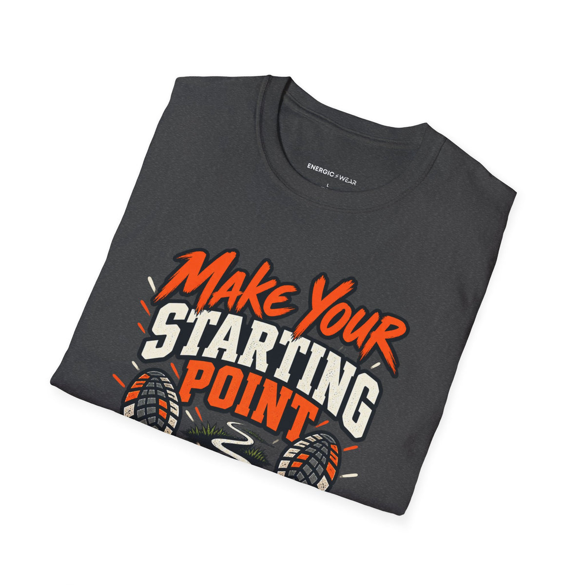 Graphic fitness T-shirt featuring the "Make Your Starting Point Proud" design.