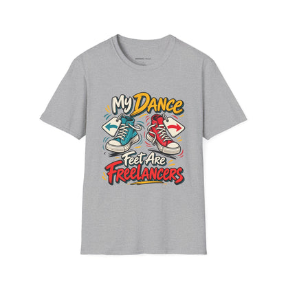 Graphic fitness T-shirt featuring the "My Dance Feet Are Freelancers" design.