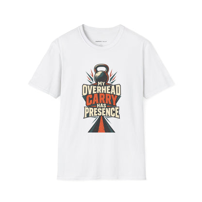 Graphic fitness T-shirt featuring the "My Overhead Carry Has Presence" design.