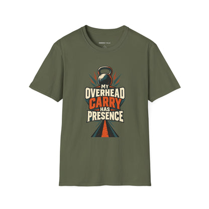 Graphic fitness T-shirt featuring the "My Overhead Carry Has Presence" design.