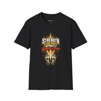 Graphic fitness T-shirt featuring the "Strength Can Rise Without a Running Start" design.