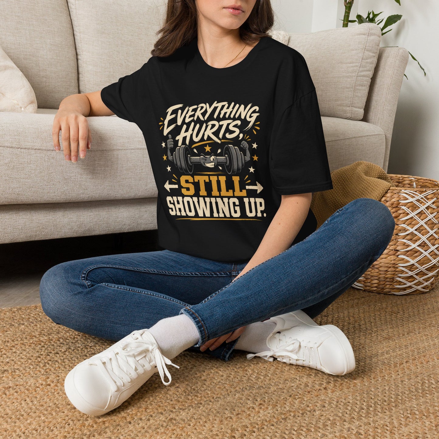 Everything Hurts, Still Showing Up T-Shirt