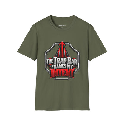 Graphic fitness T-shirt featuring the "The Trap Bar Frames My Intent" design.
