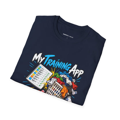 Graphic fitness T-shirt featuring the "My Training App Has Never Met My Laundry" design.