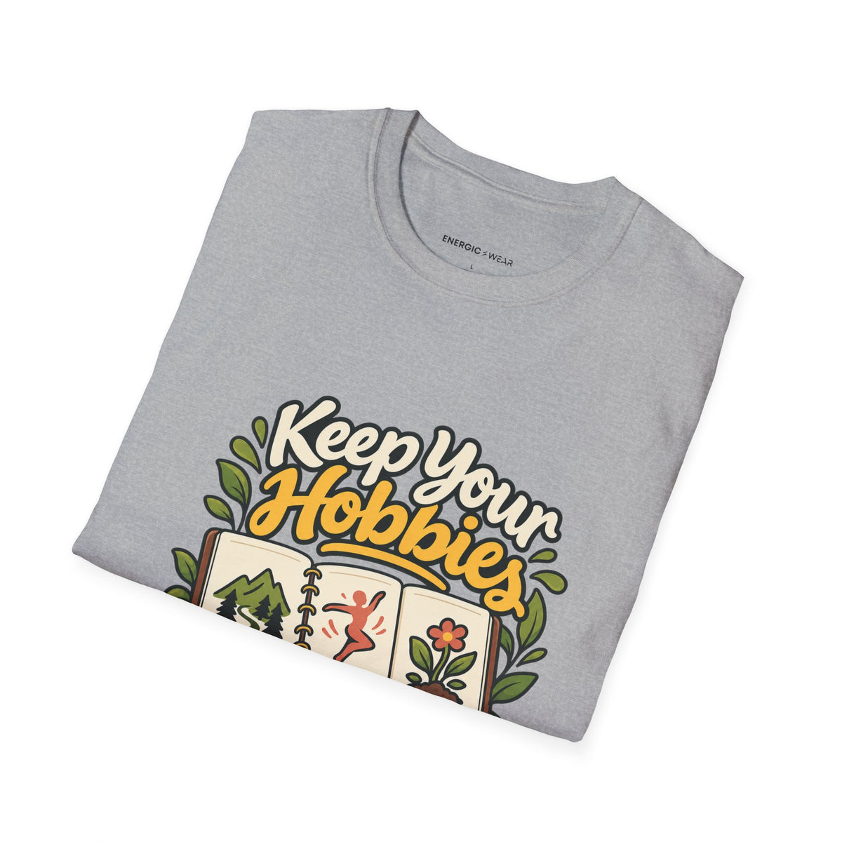 Graphic fitness T-shirt featuring the "Keep Your Hobbies in the Fitness Plan" design.