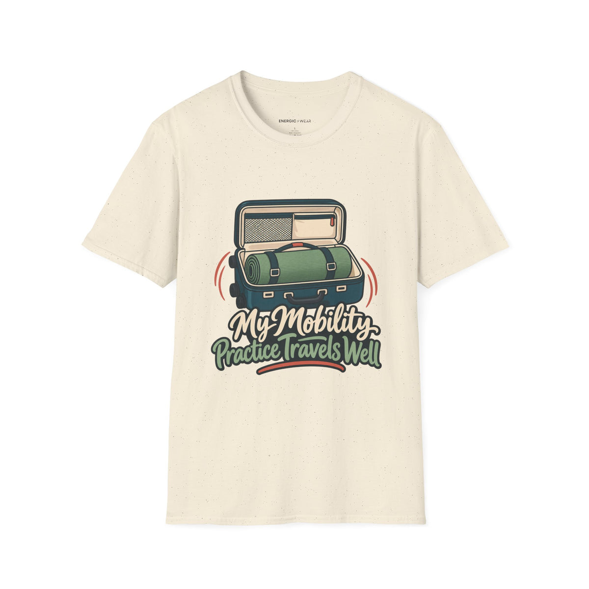 Graphic fitness T-shirt featuring the "My Mobility Practice Travels Well" design.
