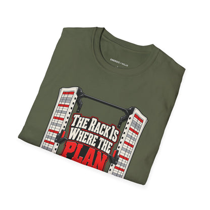 Graphic fitness T-shirt featuring the "The Rack Is Where the Plan Gets Real" design.
